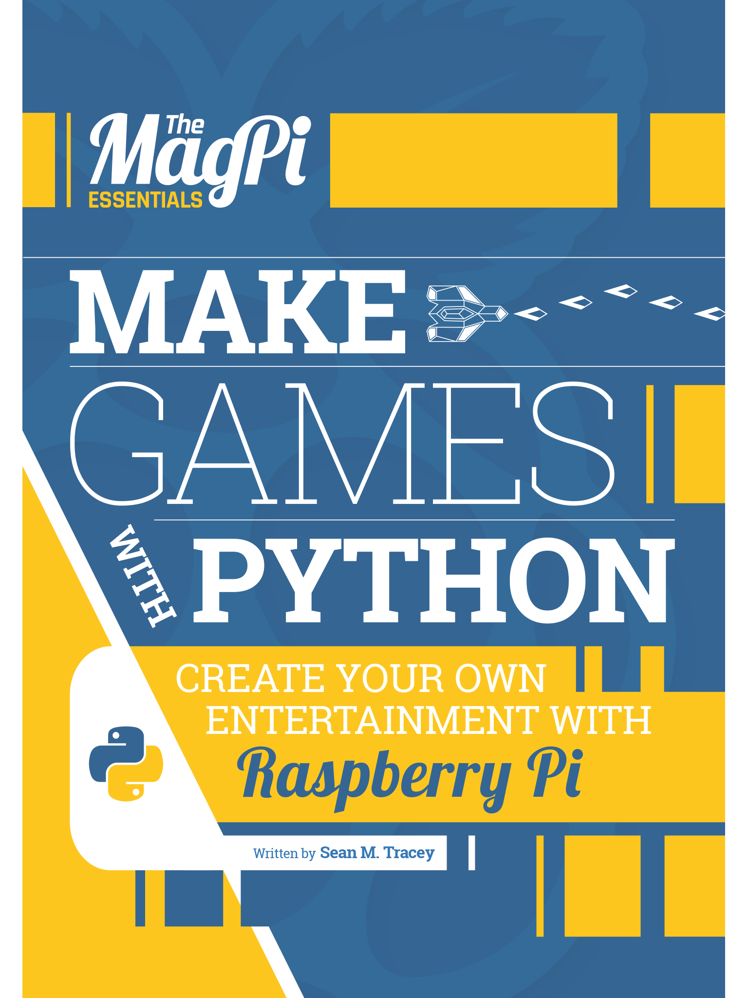 Make Games with Python the latest ebook in The MagPi Essentials