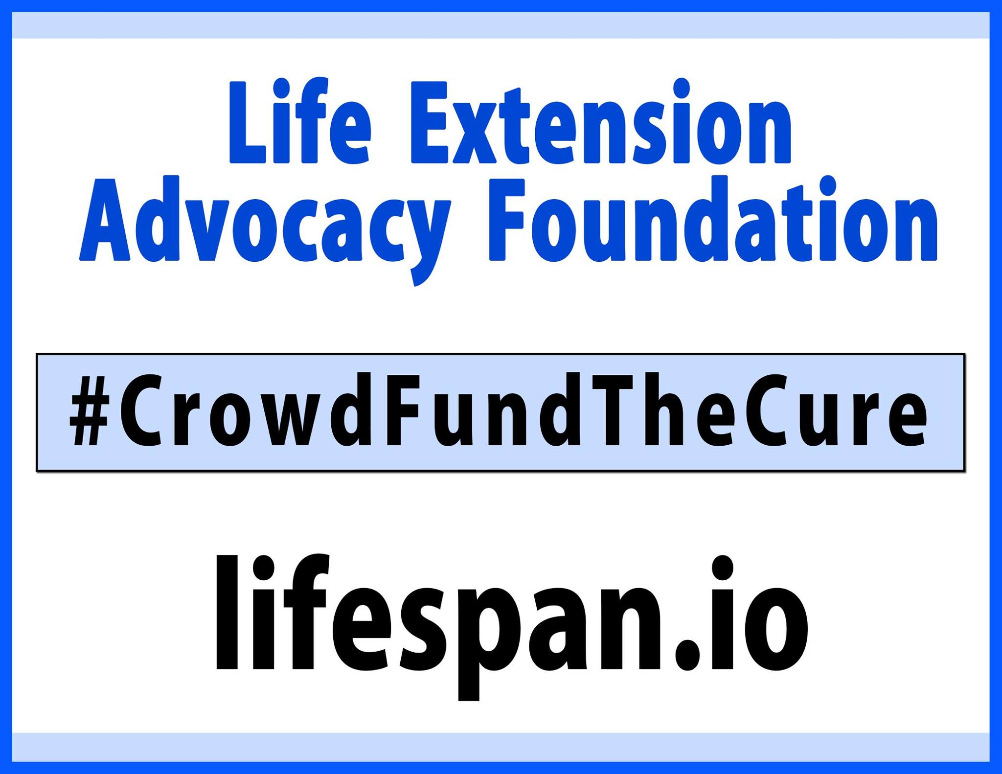 Life Extension Advocacy Foundation Launches Lifespan.io Press Release
