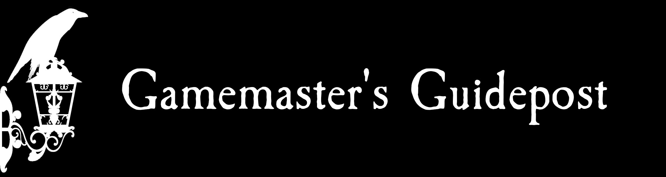 Gamemaster's Guidepost Fixing GM Immersion Ravens N' Pennies
