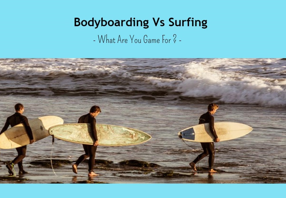 Bodyboarding Vs Surfing Raw.Surf