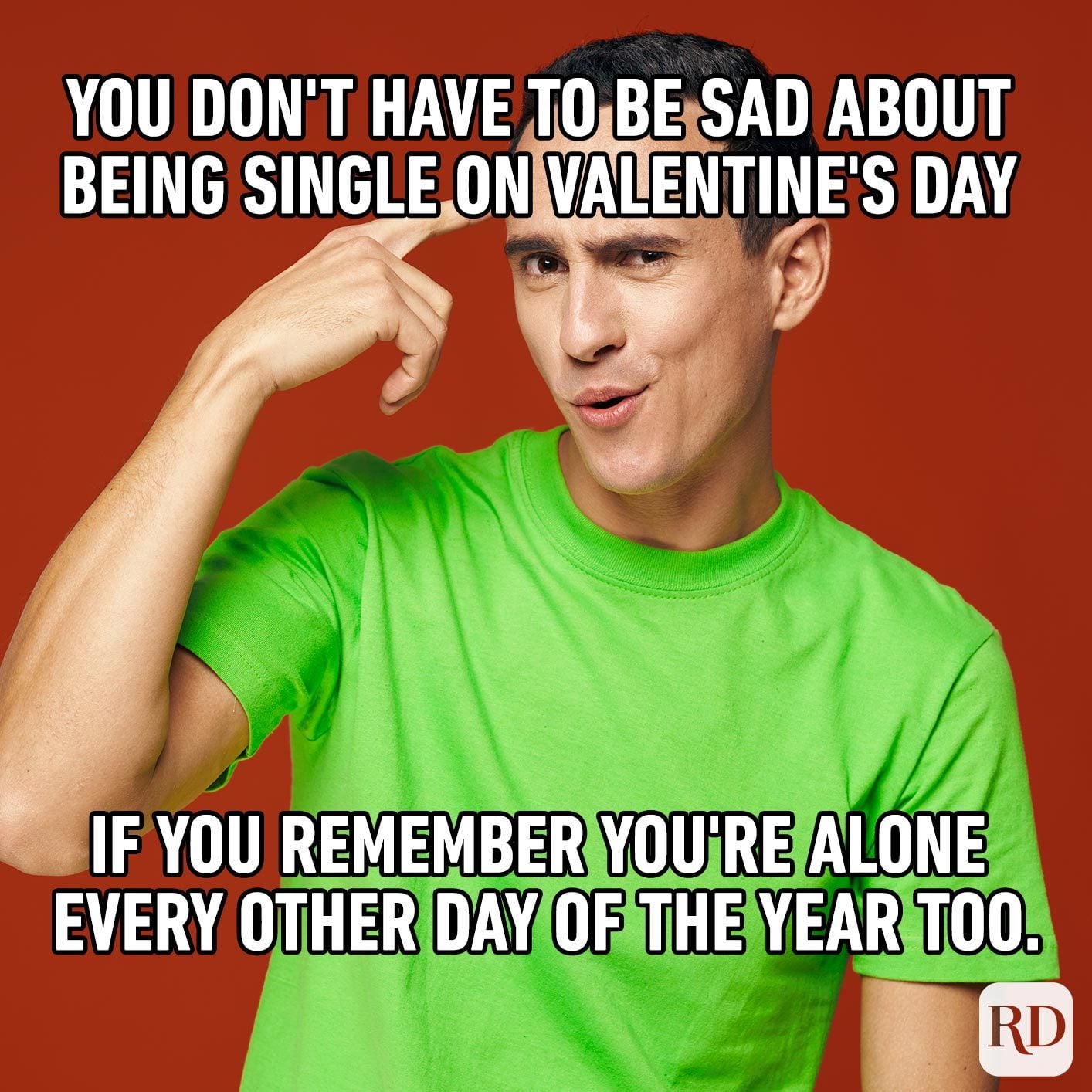 26 Valentine's Day Memes for Single People Reader's Digest