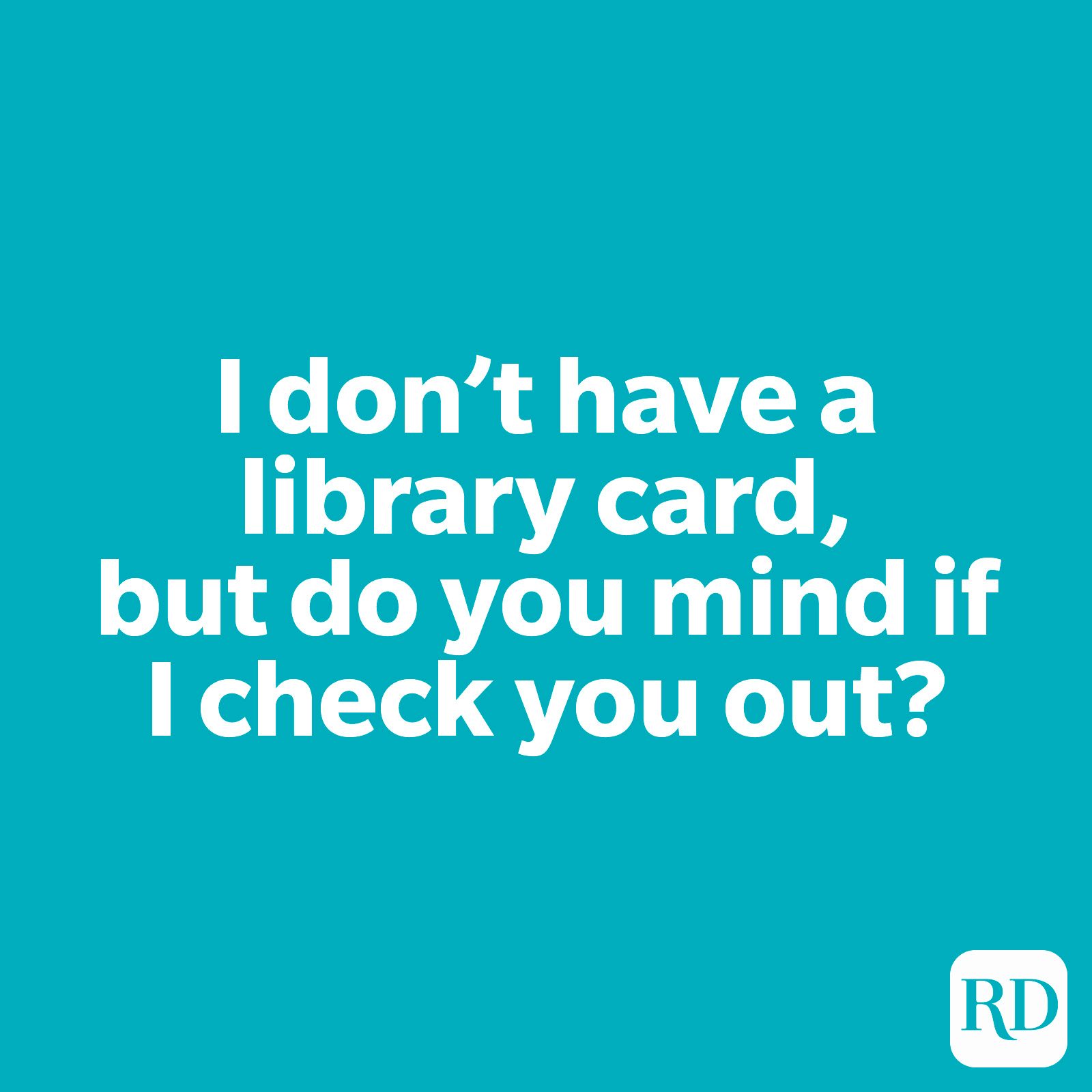 30 of the Best Pickup Lines for Guys Reader's Digest