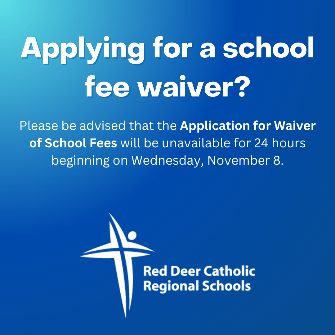 School fee waiver form to be unavailable next week Red Deer Catholic