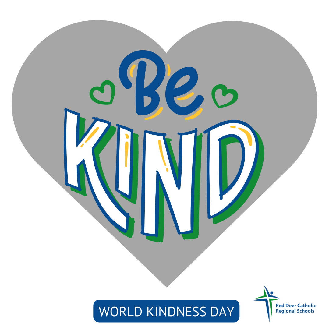 Spread some kindness today! Red Deer Catholic Regional Schools