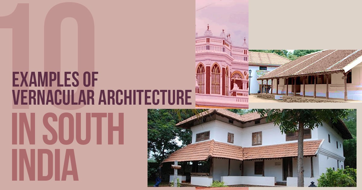 10 Examples of Vernacular architecture in South India RTF