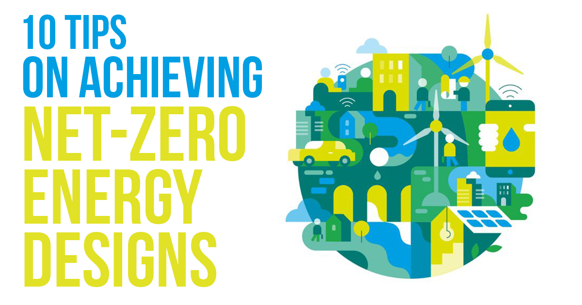 10 Tips on achieving Net Zero Energy Designs RTF