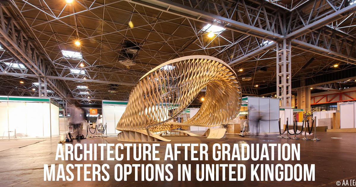 Architecture after Graduation Masters Options in United Kingdom RTF