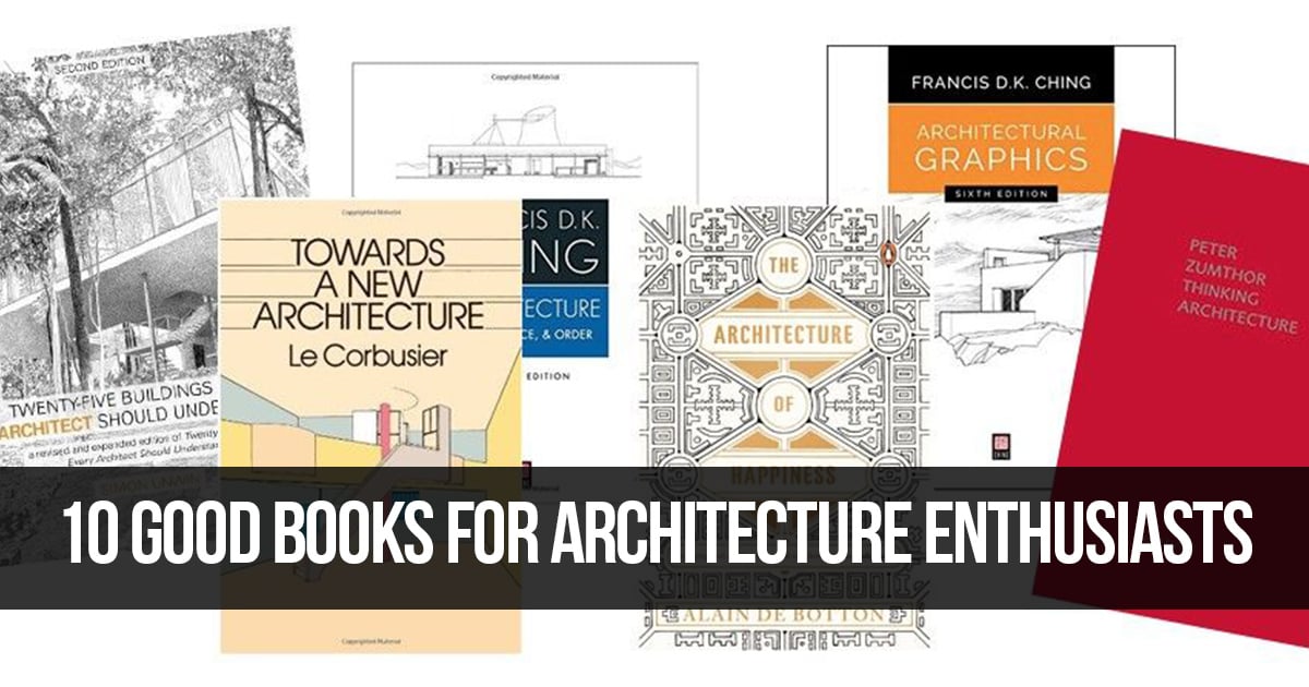 10 Books every Architecture Enthusiasts must read
