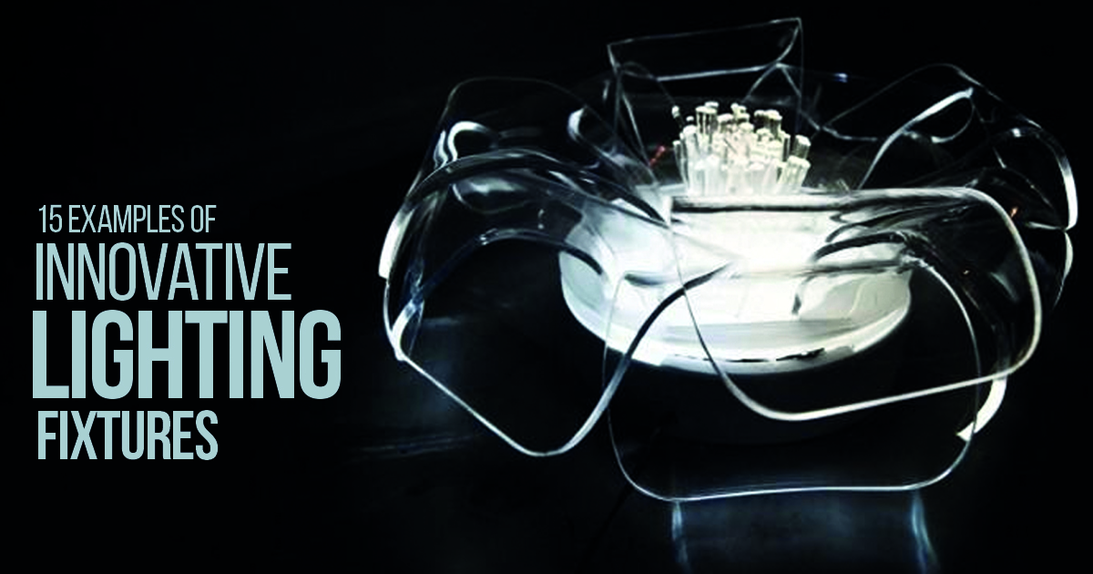 15 Examples of Innovative Lighting Fixtures RTF