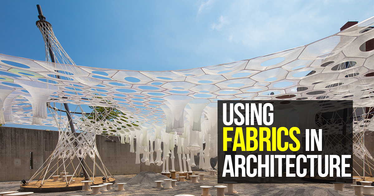 Using Fabrics in architecture RTF Rethinking The Future