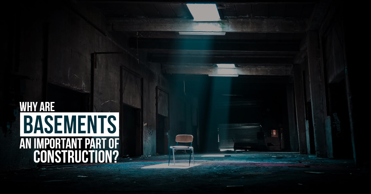 Why are Basements an important part of construction? RTF Rethinking