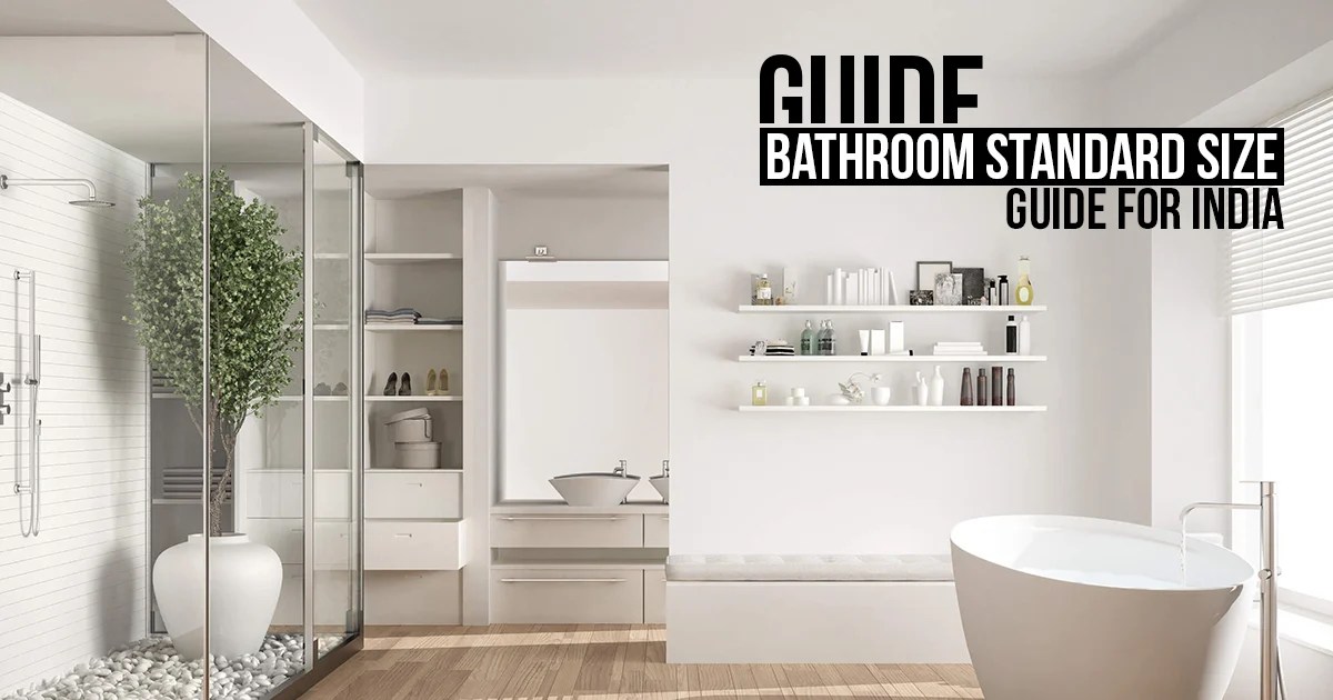 Guide Bathroom Standard Size Guide for India RTF