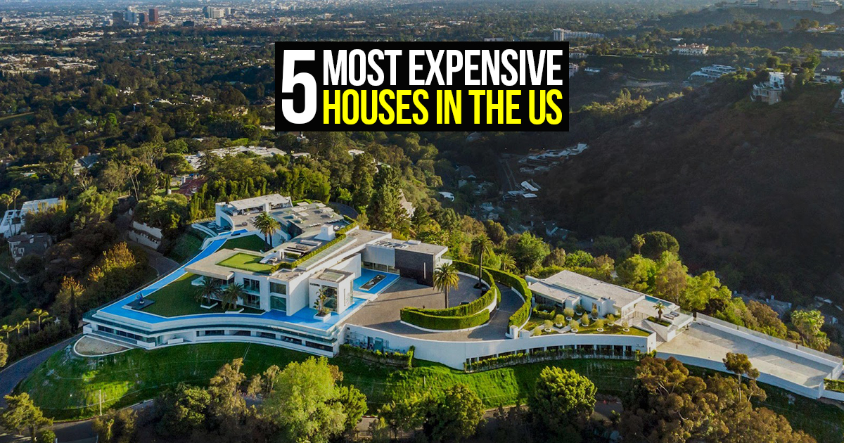 5 Most Expensive Houses in the US RTF Rethinking The Future