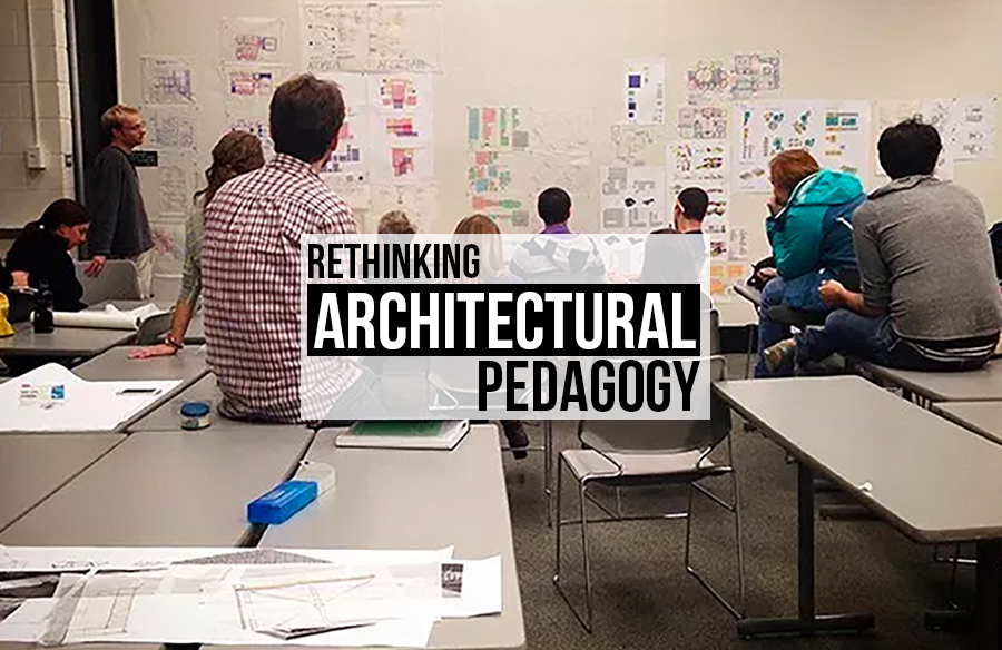 Rethinking Architectural Pedagogy RTF Rethinking The Future