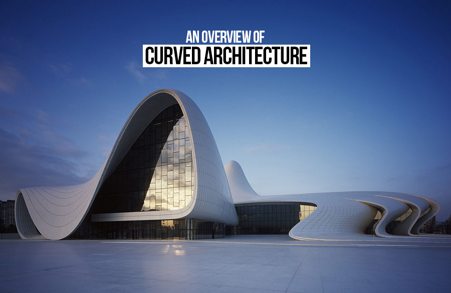 An overview of curved architecture RTF Rethinking The Future
