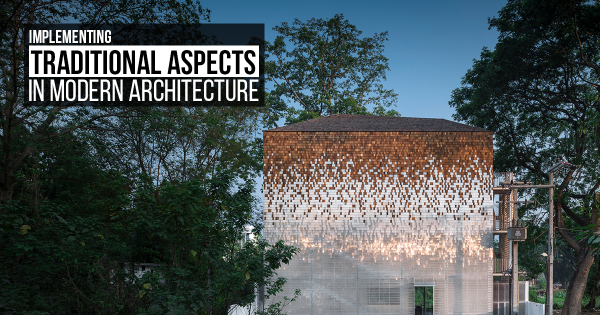 Implementing traditional aspects in modern architecture RTF