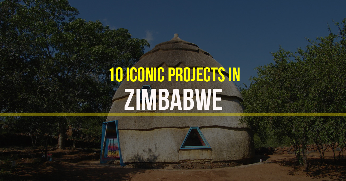 10 Iconic projects in Zimbabwe RTF Rethinking The Future