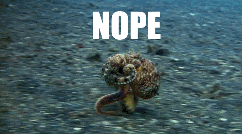 Nope Octopus Reaction GIFs