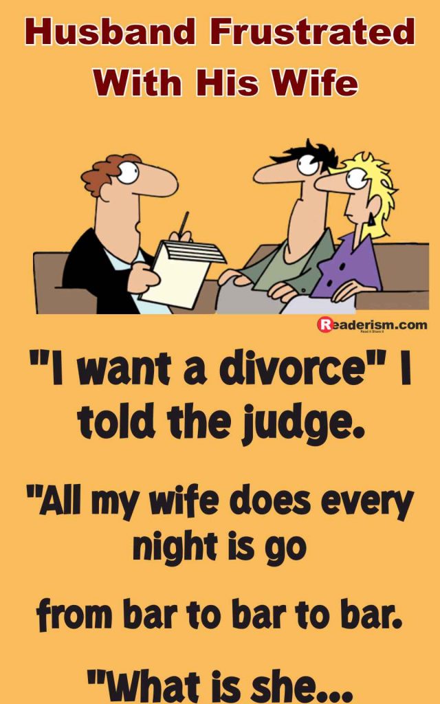 When Husband frustrated with his wife