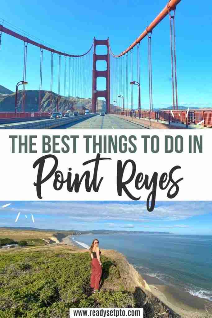 7 Awesome Things to Do in Point Reyes Ready, Set, PTO