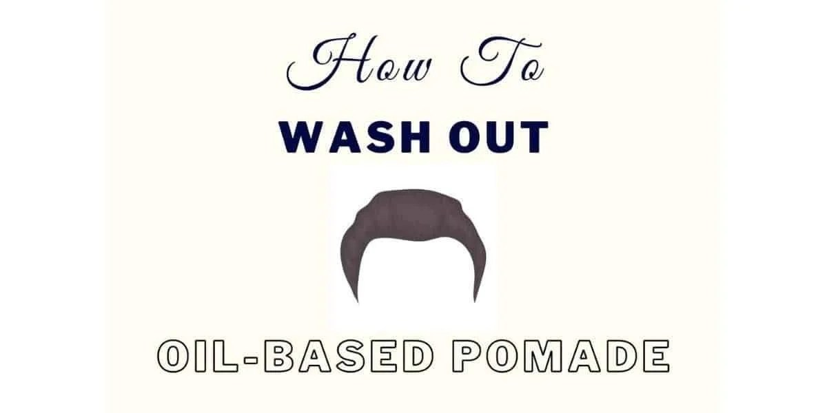 How To Wash Out OilBased Pomade [Perfect Degrease] • Ready Sleek