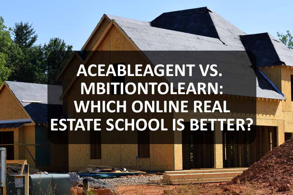AceableAgent vs Mbition To Learn Which Real Estate School is Best?