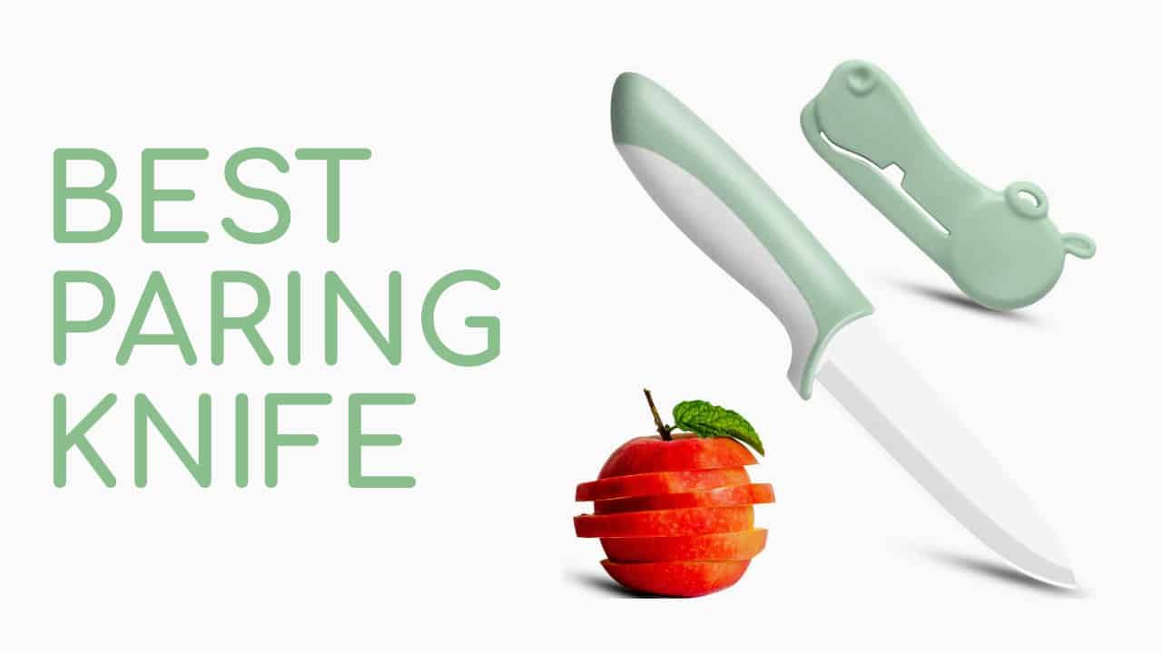 10 Best Paring Knife for Your Kitchen Needs Real Food Enthusiast