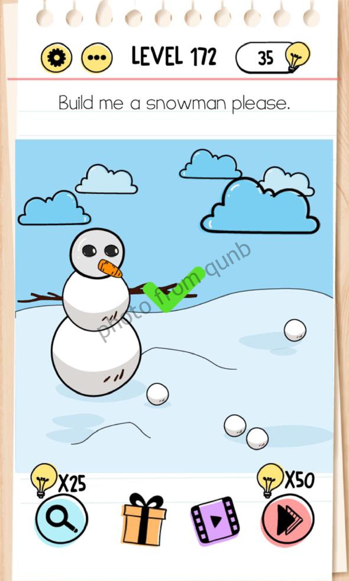 Brain Test Level 172 Build me a snowman please Answers
