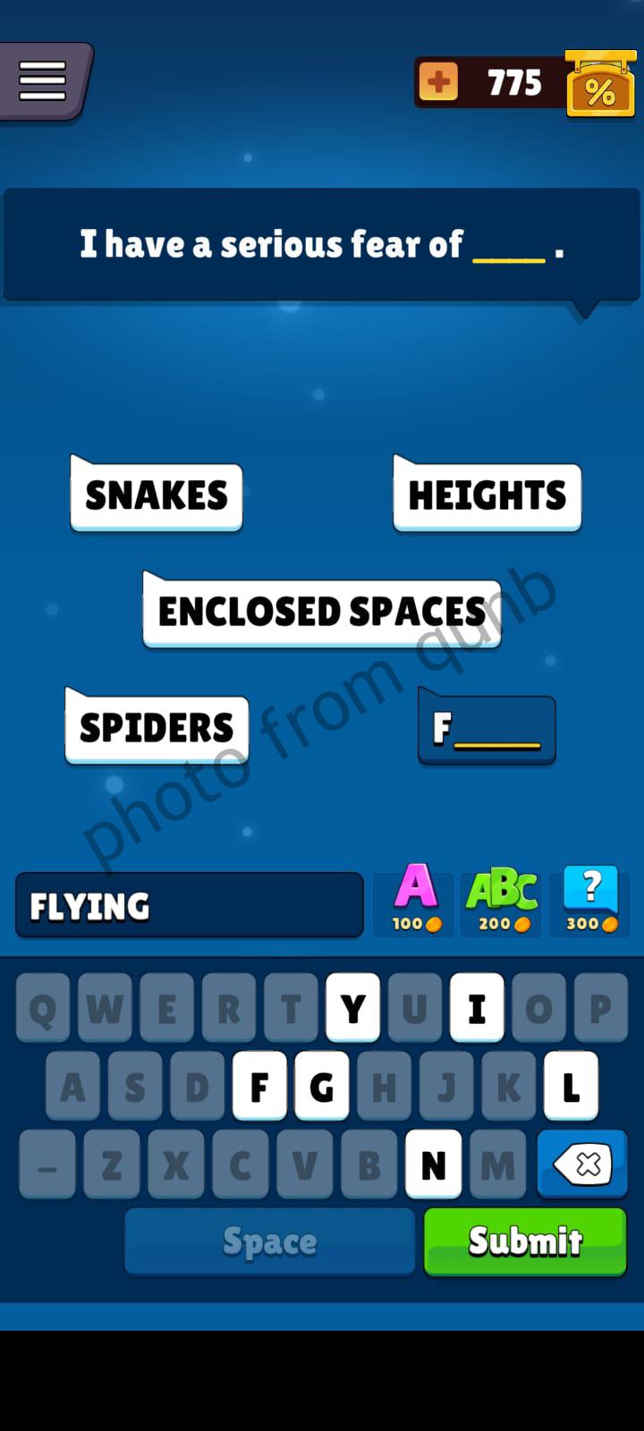 I have a serious fear of __ Popular Words Level 101 » qunb