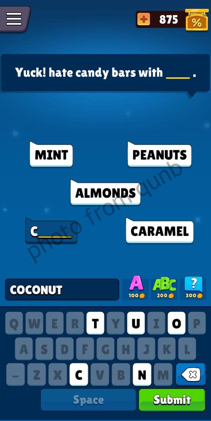 Yuck! hate candy bars with __ Popular Words Level 153 » qunb