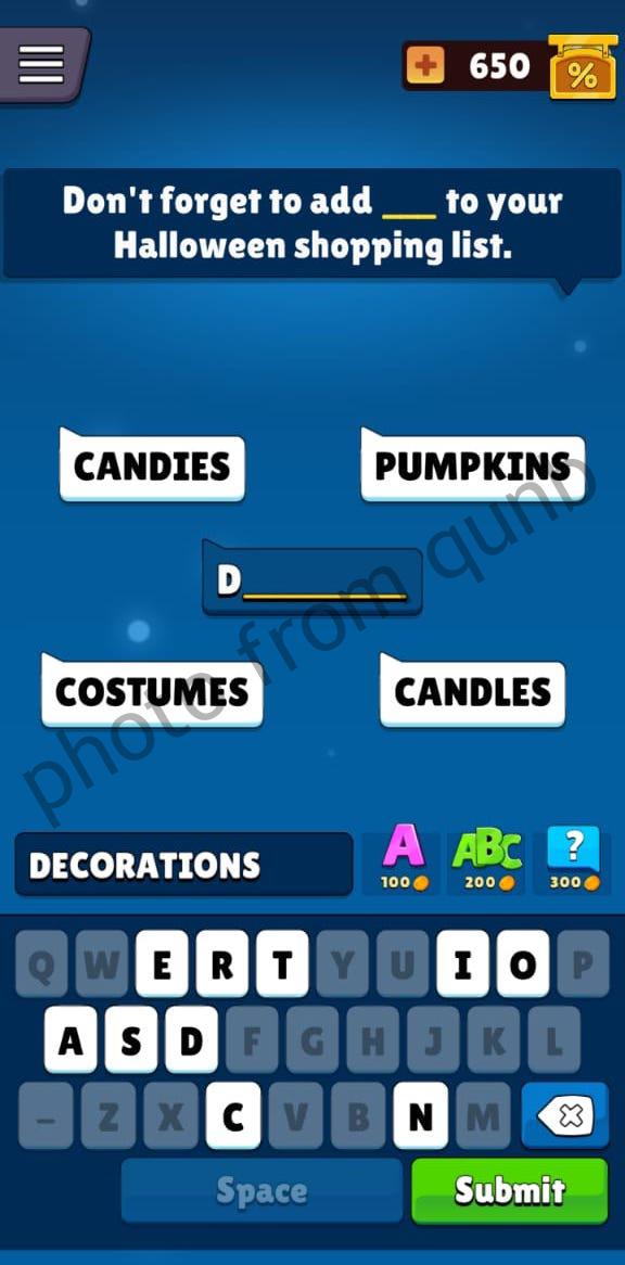 Don’t to add ___ to your Halloween shopping list Popular Words