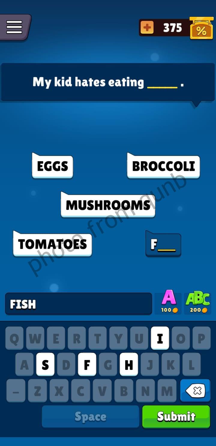 My kid hates eating __ Popular Words Level 23 » qunb