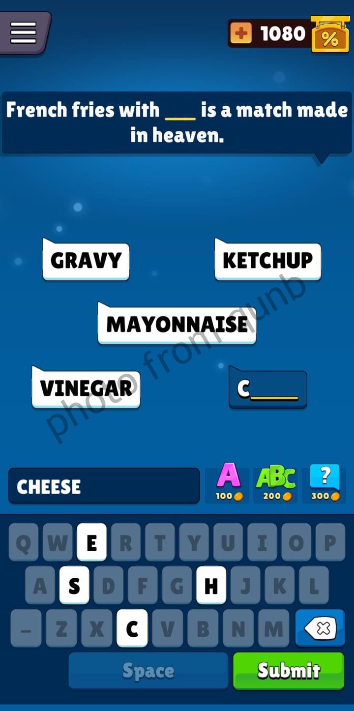 French fries with ___ is a match made in heaven Popular Words Level