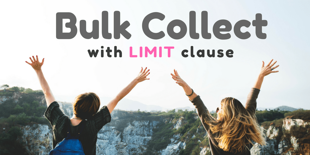 PL/SQL Bulk Collect With LIMIT Clause In Oracle Database RebellionRider