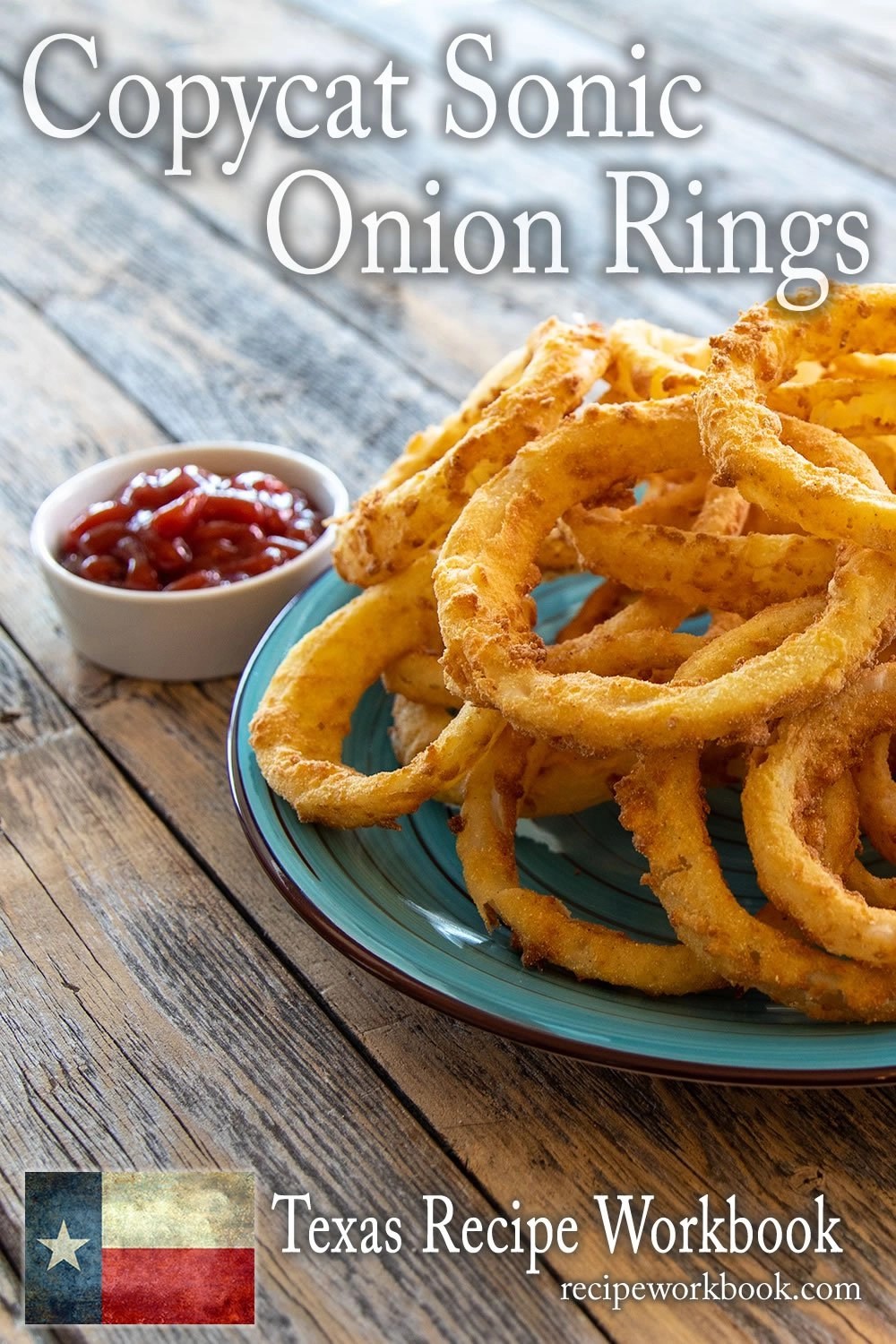 Copycat Sonic Onion Rings Texas Recipe Workbook