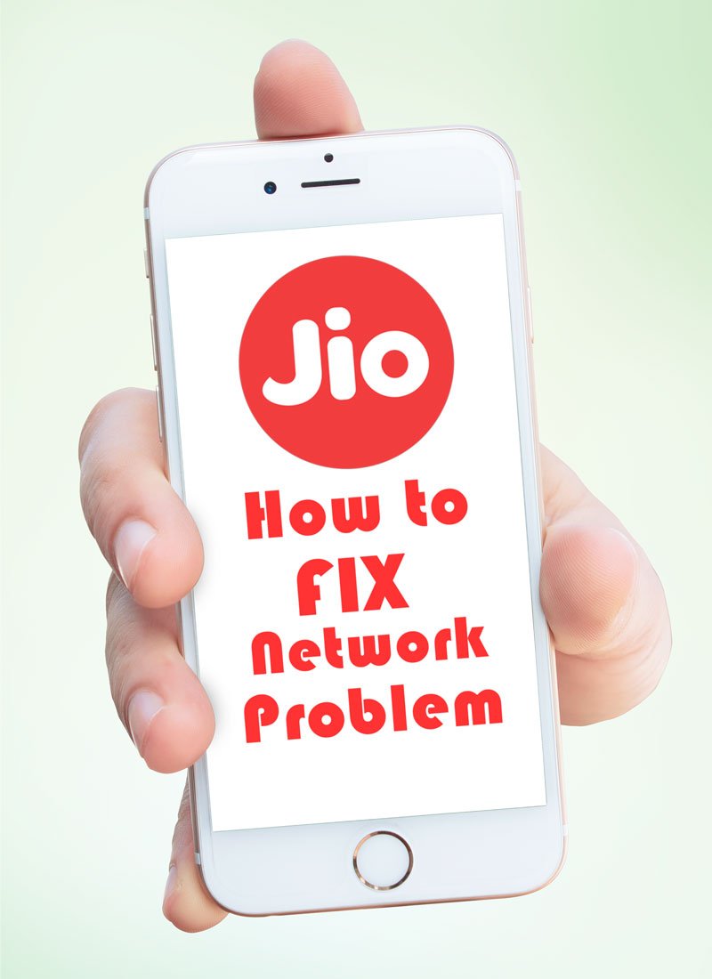 JIO Network Problem Solution for all kind of JIO related problems