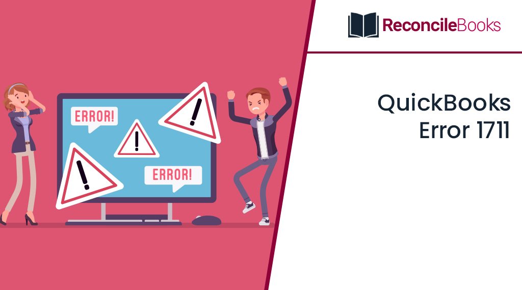 Fix QuickBooks Error 1711 Windows Reconcile Books