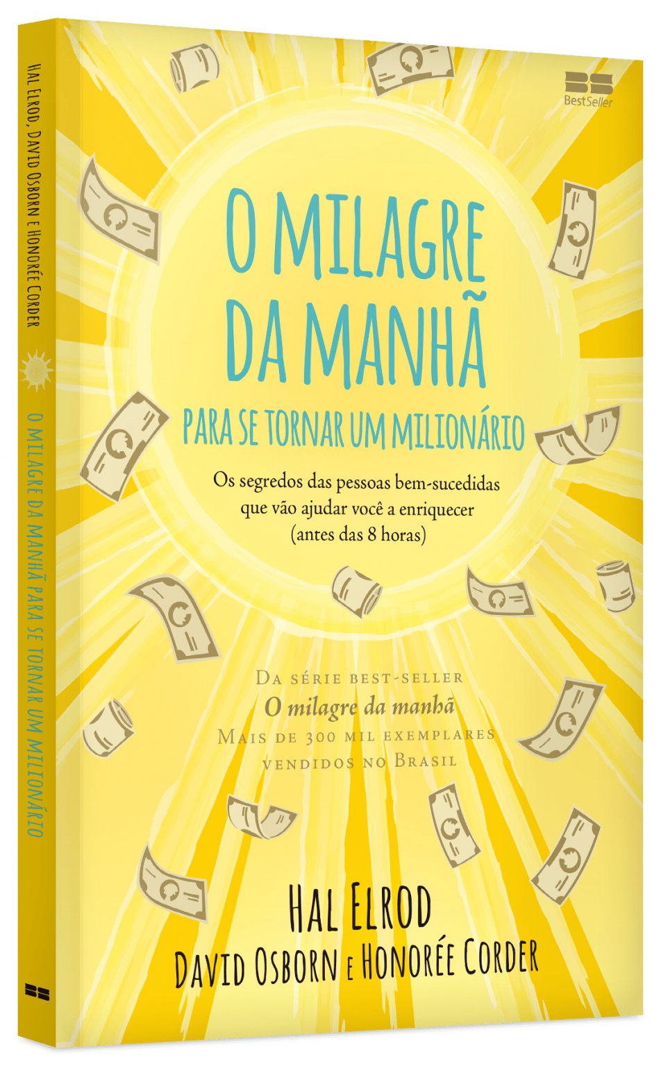 O milagre da manhã para se tornar um milionário Grupo Editorial Record