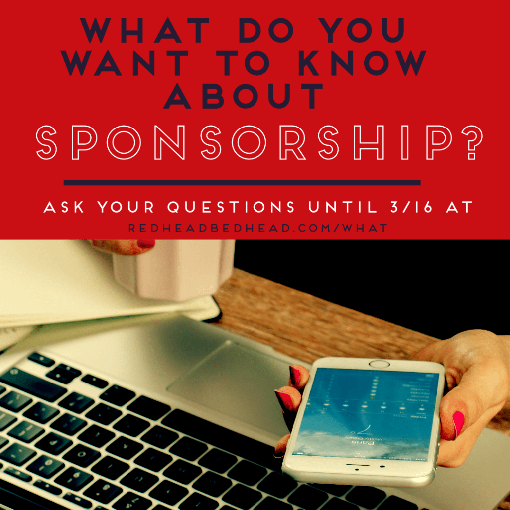 What Do You Want To Know About Sponsorship? Ask Thru 3/16