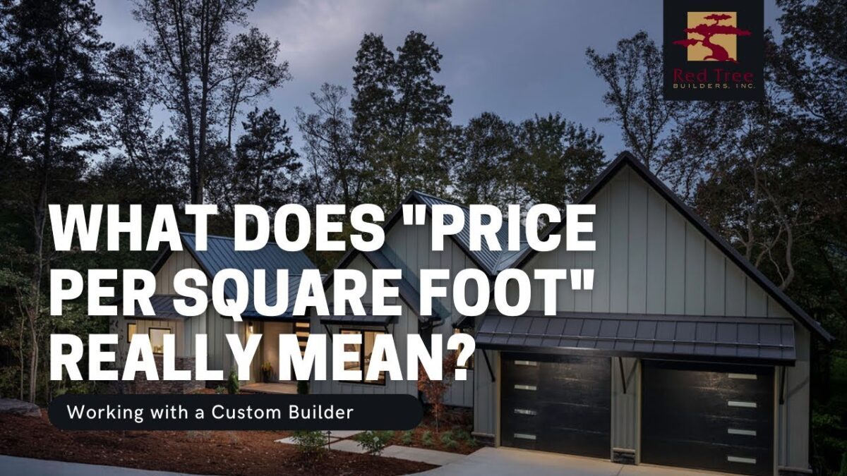 How Much Does it Cost to Build a Custom Home Cost per Square Foot