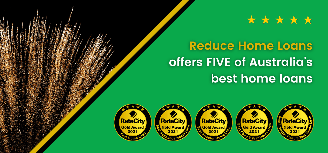 Reduce Home Loans winner of 5 RateCity Gold Awards Reduce Home Loans