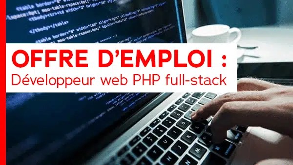 Offre d'emploi développeur web PHP