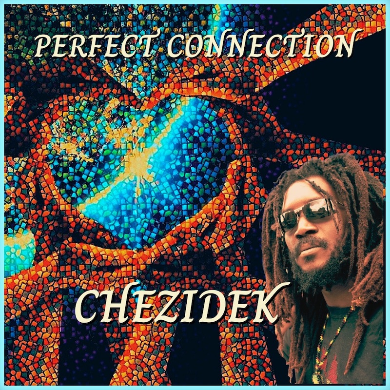 Release Chezidek Perfect Connection