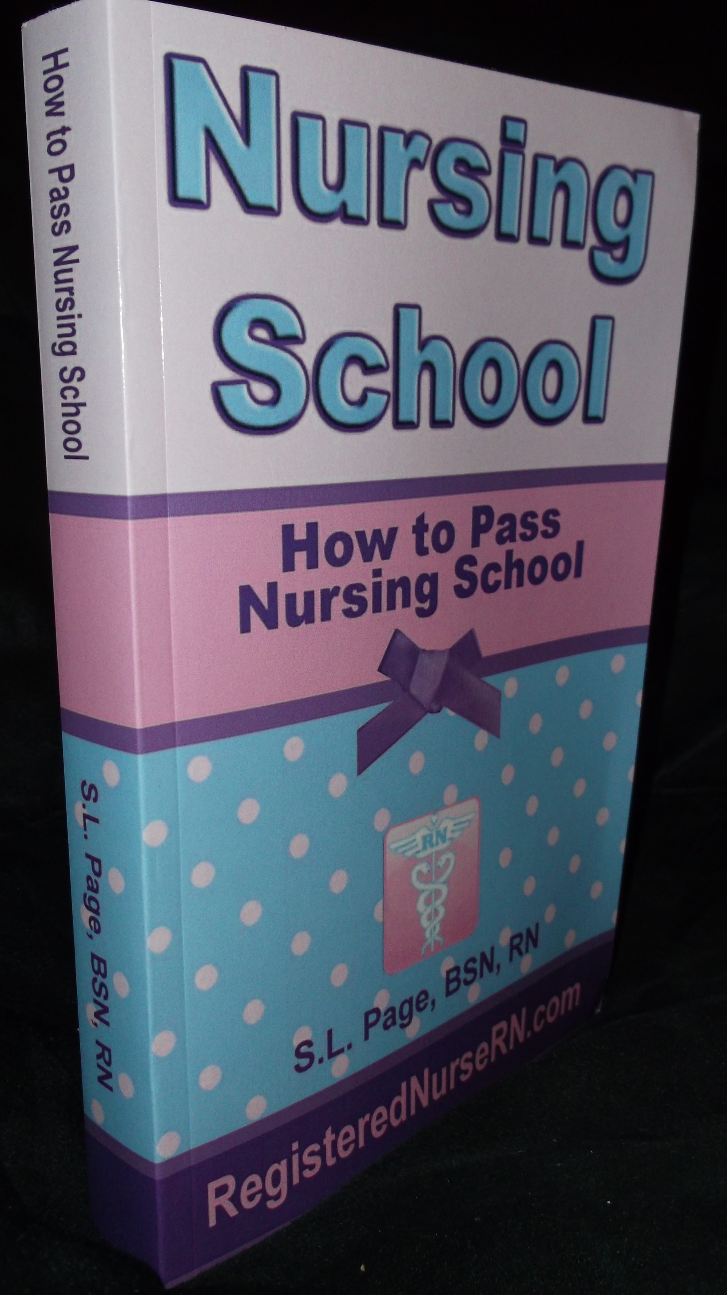 Nursing School Books eBook Guide on How to Pass Nursing School
