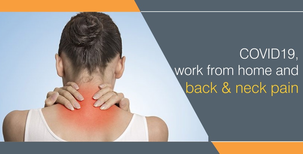 COVID 19 Work from home and back & neck pain Rela Hospital