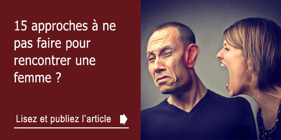 15 approches à ne pas faire pour rencontrer une femme