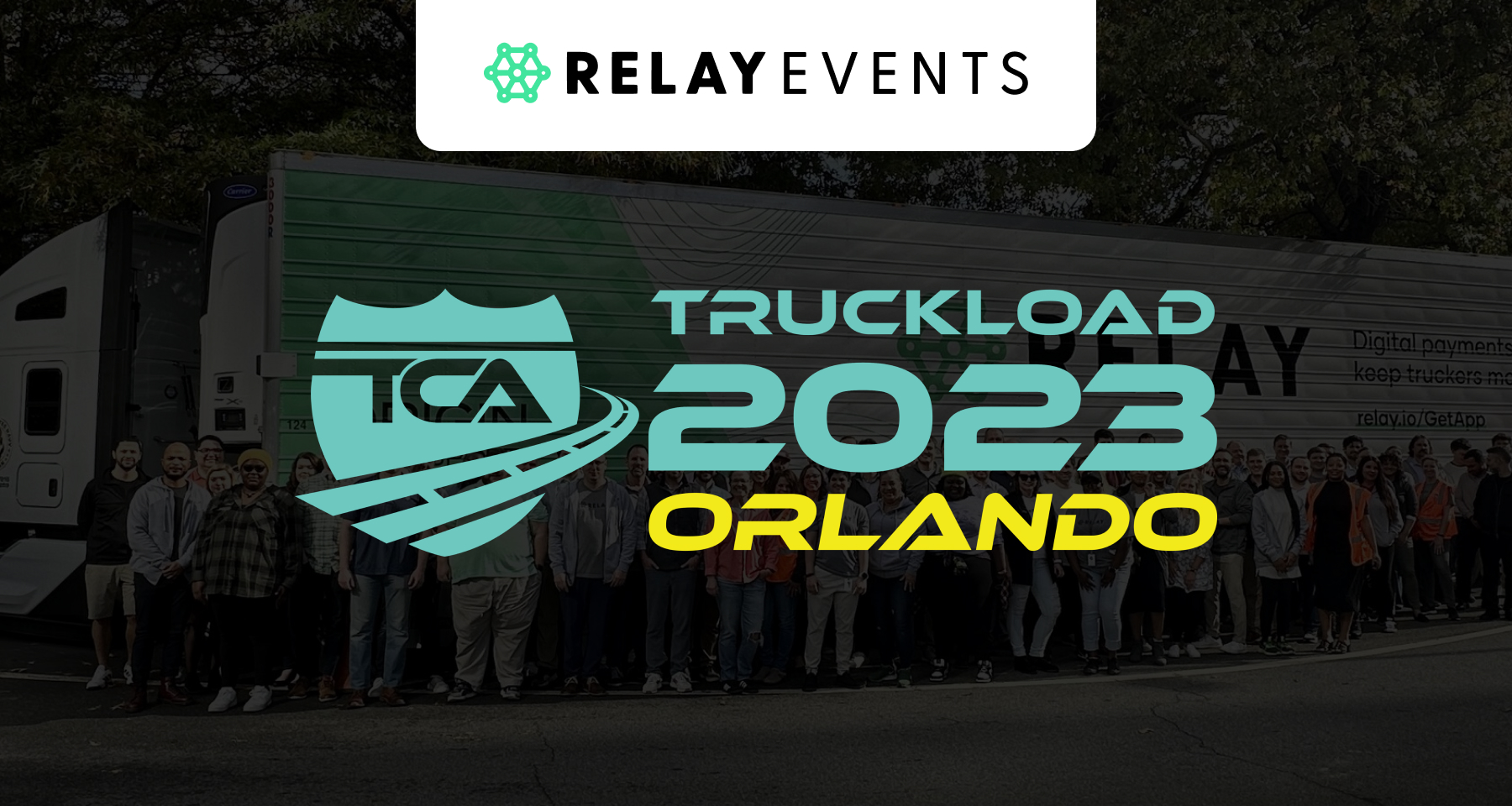 Relay On The Road Truckload Carriers Association annual convention
