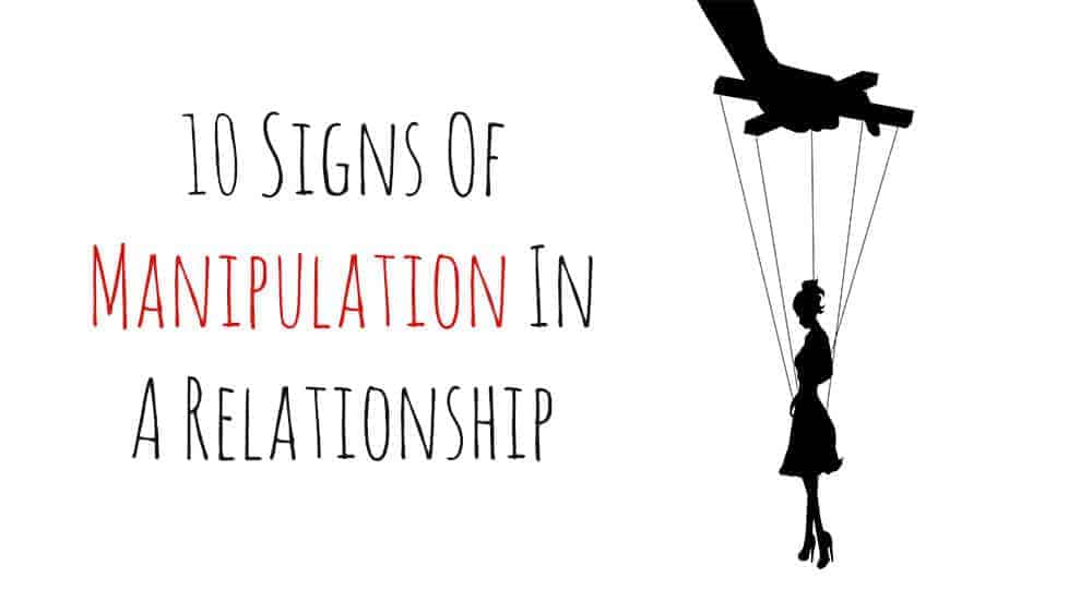 10 Signs Of Manipulation In A Relationship • Relationship Rules