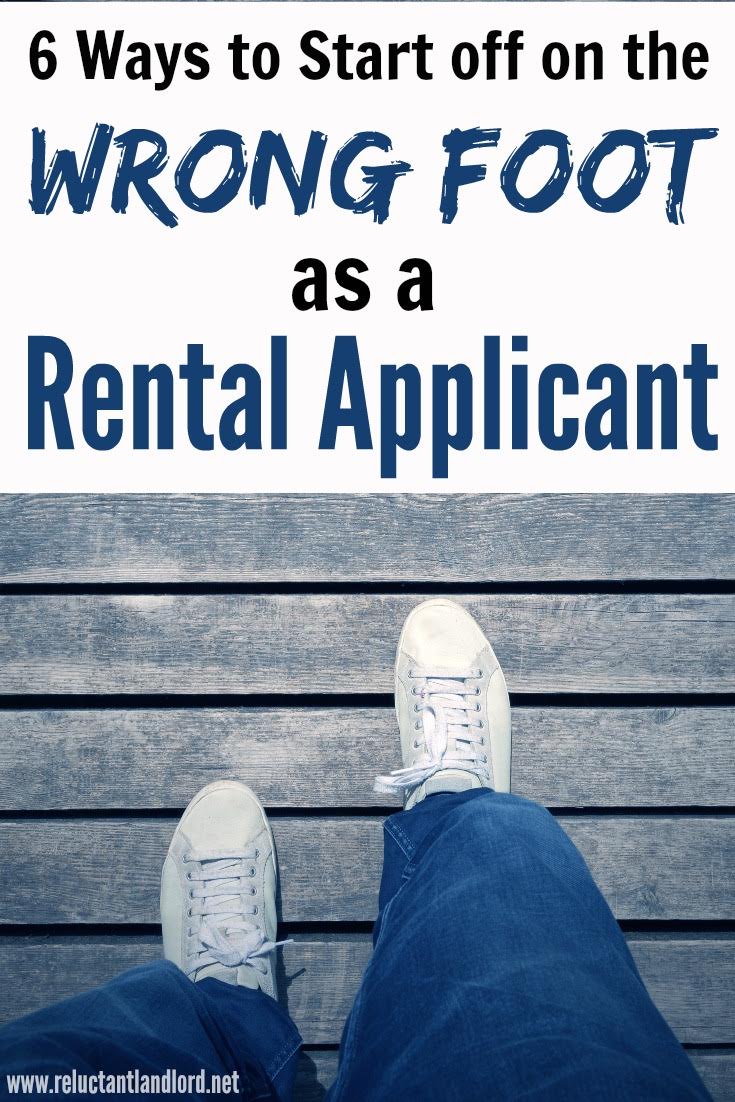 6 Ways to Start off on the Wrong Foot as an Rental Applicant