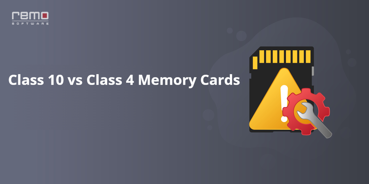 Class 10 vs Class 4 Memory Cards, Which is Best?